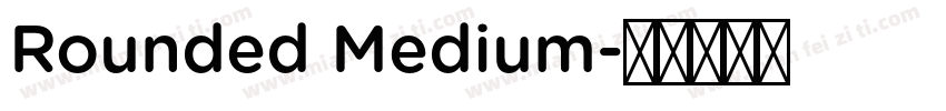 Rounded Medium字体转换